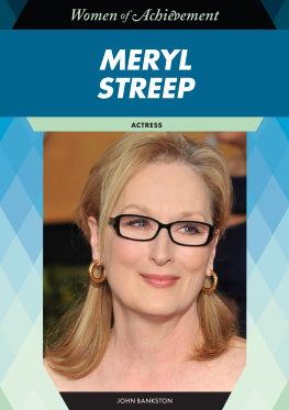 John Bankston - Meryl Streep: Actress