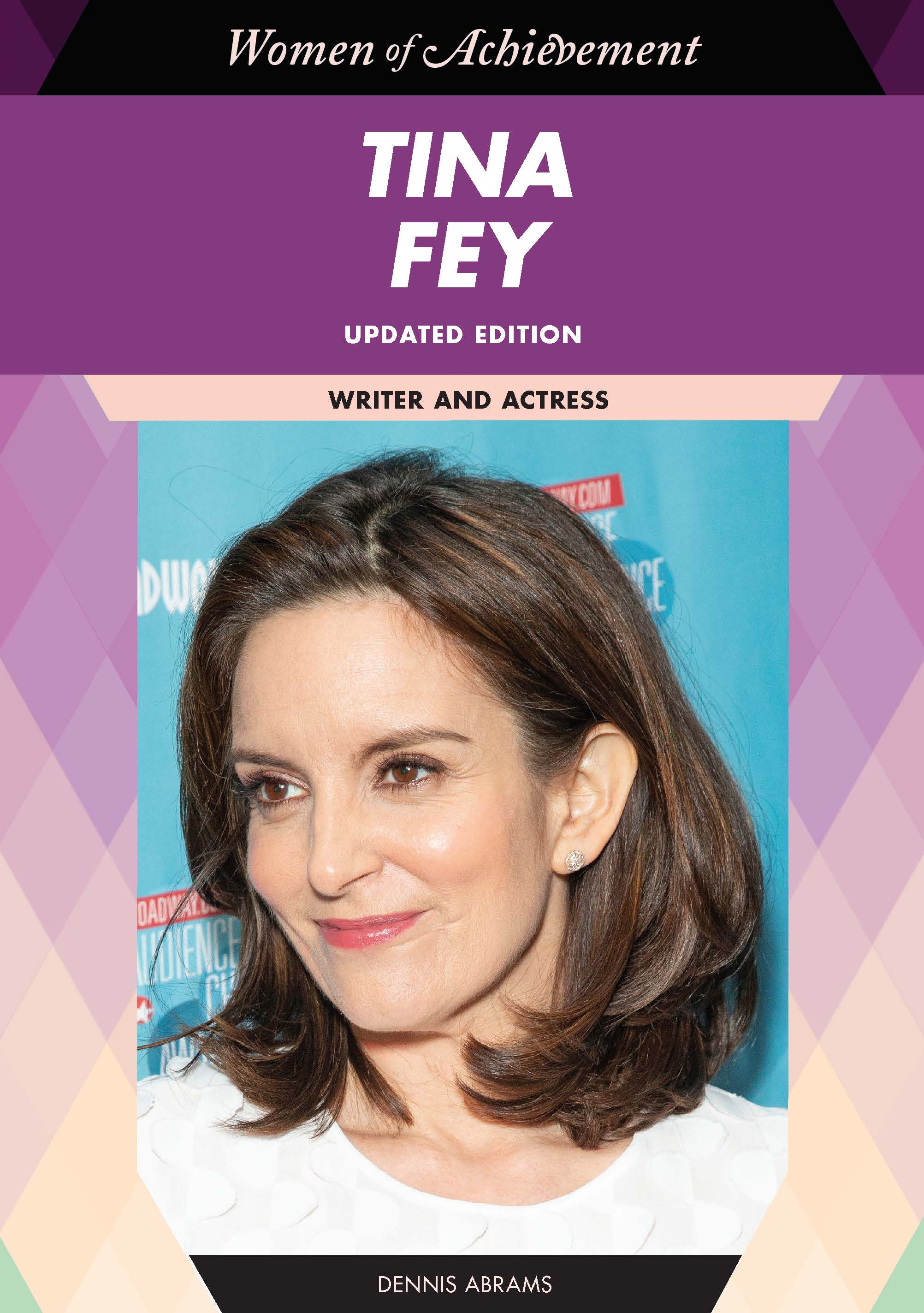 Tina Fey Updated Edition Copyright 2021 by Infobase All rights reserved No - photo 1