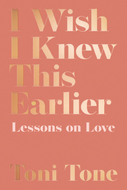 Toni Tone - I Wish I Knew This Earlier: Lessons on Love