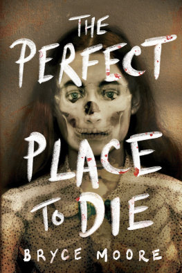 Bryce Moore The Perfect Place to Die