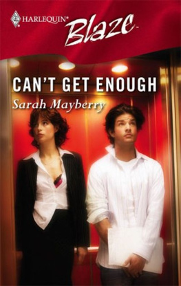 Sarah Mayberry - Cant Get Enough (Harlequin Blaze #211)