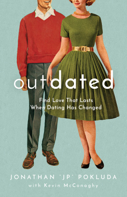 Jonathan JP Pokluda - Outdated: Find Love That Lasts When Dating Has Changed