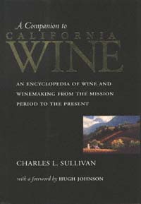 title A Companion to California Wine An Encyclopedia of Wine and - photo 1