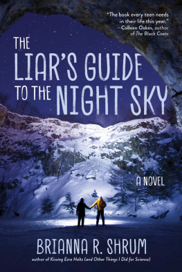 Brianna R. Shrum - The Liars Guide to the Night Sky: A Novel