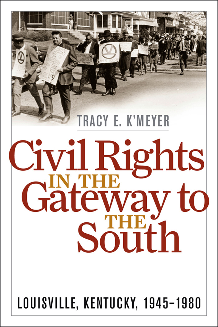 Civil Rights in the Gateway to the South CIVIL RIGHTS AND THE STRUGGLE FOR - photo 1