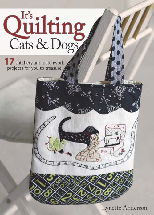 Its Quilting Cats Dogs 17 Stitchery and Patchwork Projects for You to Treasure - image 1