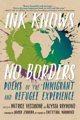 Patrice Vecchione - Ink Knows No Borders: Poems of the Immigrant and Refugee Experience