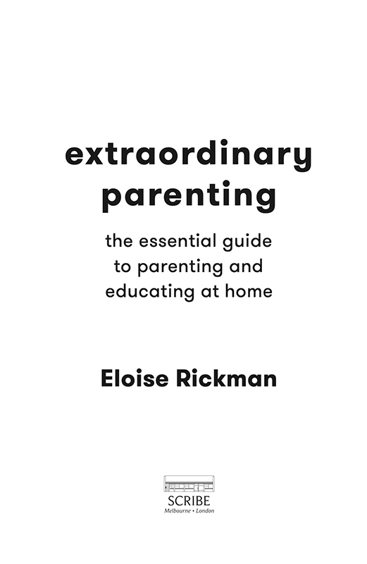 extraordinary parenting Eloise Rickman is a parent educator who works with - photo 1