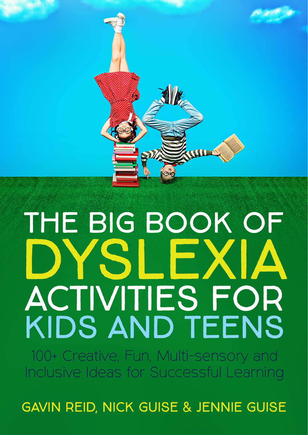 The Big Book of Dyslexia Activities for Kids and Teens 100 Creative - photo 1