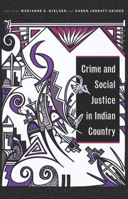 Marianne O. Nielsen - Crime and Social Justice in Indian Country