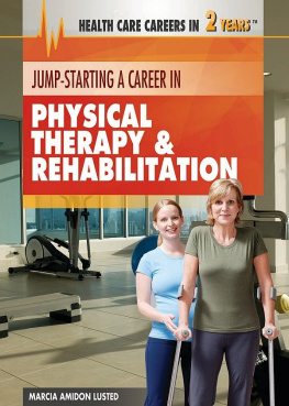 Marcia Amidon Lusted Jump-Starting a Career in Physical Therapy & Rehabilitation