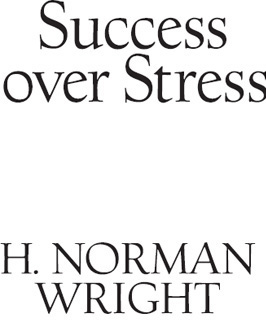 Success Over Stress 12 Ways to Take Back Your Life - image 1