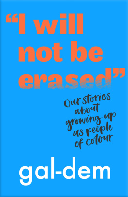 gal-dem I Will Not Be Erased: Our stories about growing up as people of colour