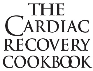 Heart-Healthy Recipes for Life After Heart Attack or Heart Surgery M Laurel - photo 2