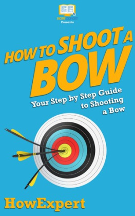 HowExpert - How to Shoot a Bow: Your Step By Step Guide To Shooting a Bow