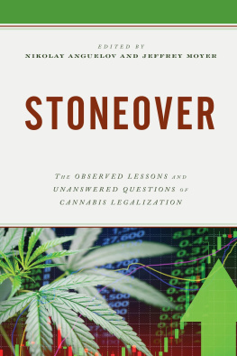 Jeffrey Moyer - Stoneover: The Observed Lessons and Unanswered Questions of Cannabis Legalization