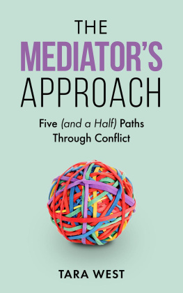 Tara West - The Mediators Approach: Five (and a Half) Paths Through Conflict