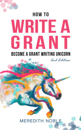 Meredith Noble How to Write a Grant: Become a Grant Writing Unicorn