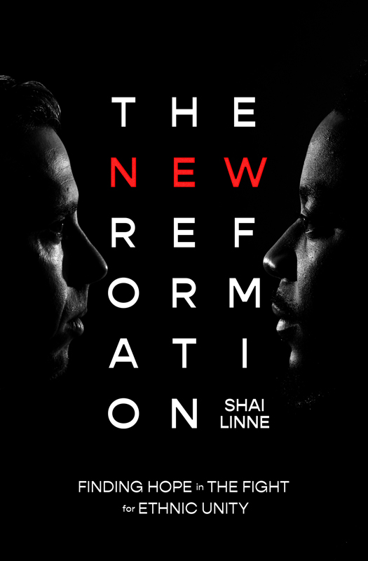 Praise for The New Reformation Shai Linnes The New Reformation is critical - photo 1