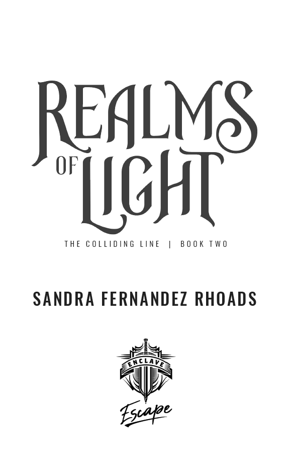 Realms of Light Copyright 2021 by Sandra Fernandez Rhoads Published by - photo 3