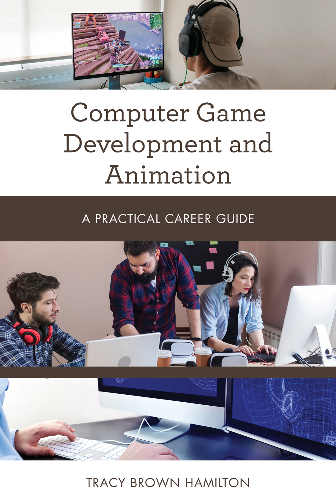 COMPUTER GAME DEVELOPMENT AND ANIMATION PRACTICAL CAREER GUIDES Series - photo 1