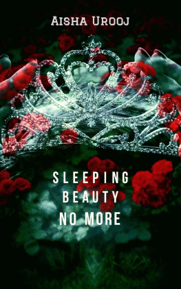 Aisha Urooj - Sleeping Beauty No More