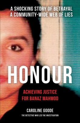 Caroline Goode - Honour: Achieving Justice for Banaz Mahmod