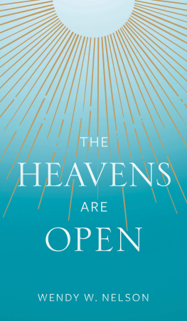 Wendy Watson Nelson The Heavens Are Open