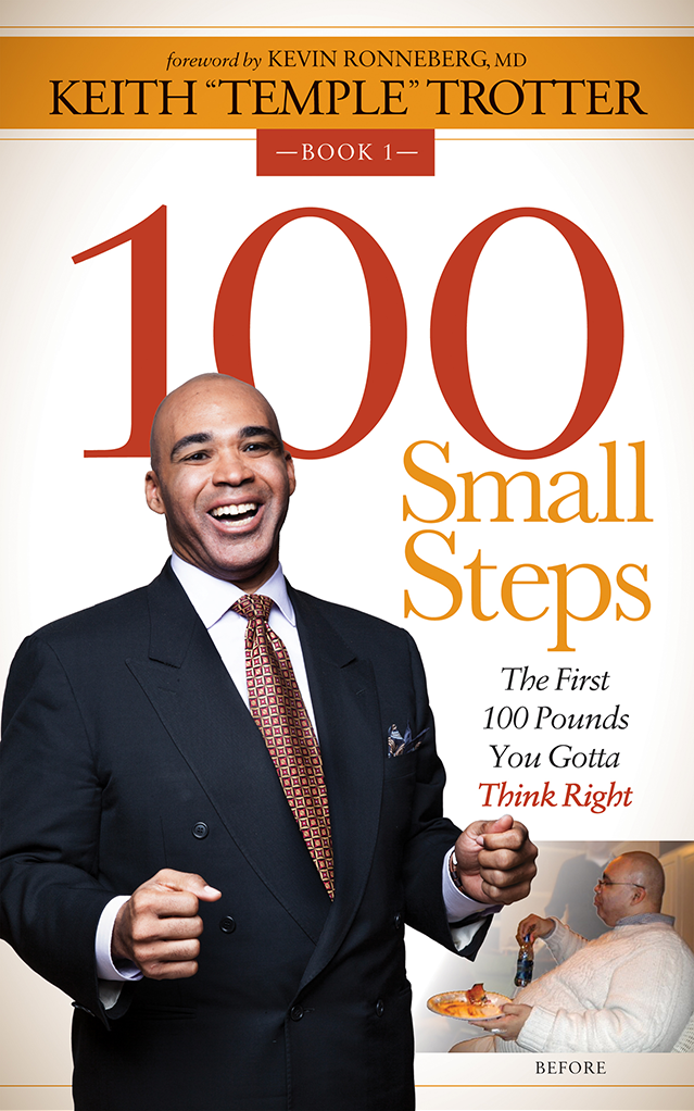 100 Small Steps The First 100 Pounds You Gotta Think Right - image 1