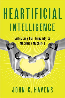 John Havens - Heartificial Intelligence: Embracing Our Humanity to Maximize Machines