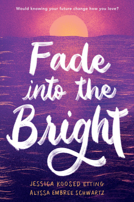 Jessica Koosed Etting - Fade Into the Bright