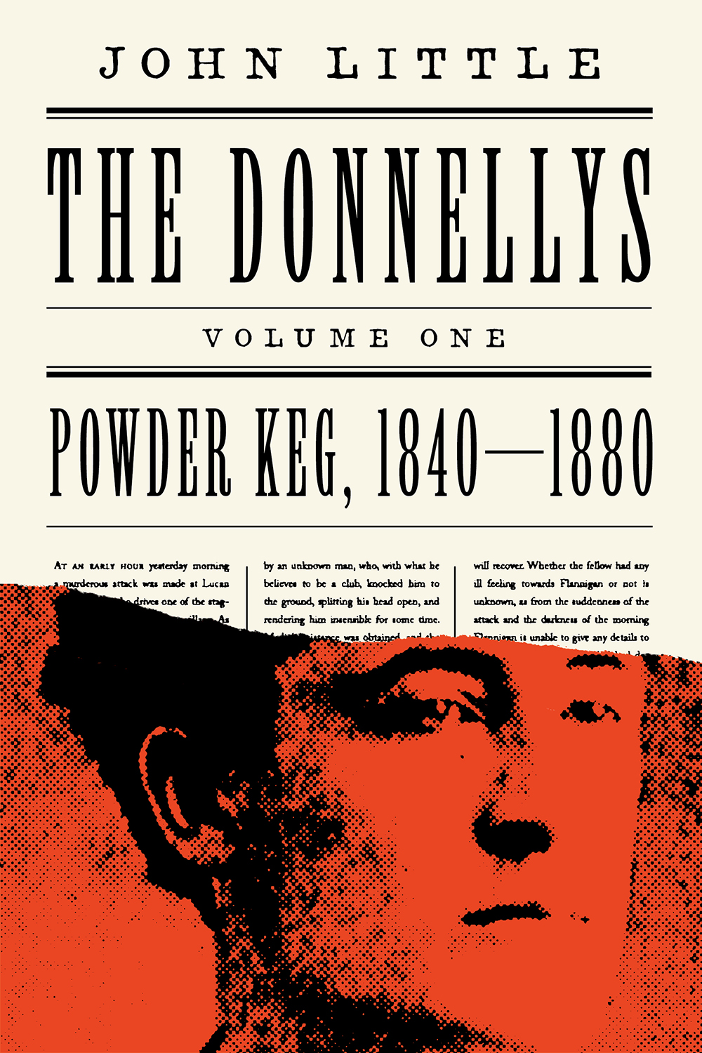 The Donnellys Powder Keg 18401880 John Little Contents Epigraph Shake my - photo 1