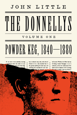 John Little - The Donnellys: Powder Keg, 1840–1880