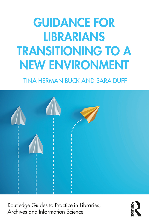 Guidance for Librarians Transitioning to a New Environment Guidance for - photo 1