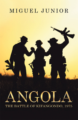 Miguel Junior - Angola: The Battle of Kifangondo, 1975