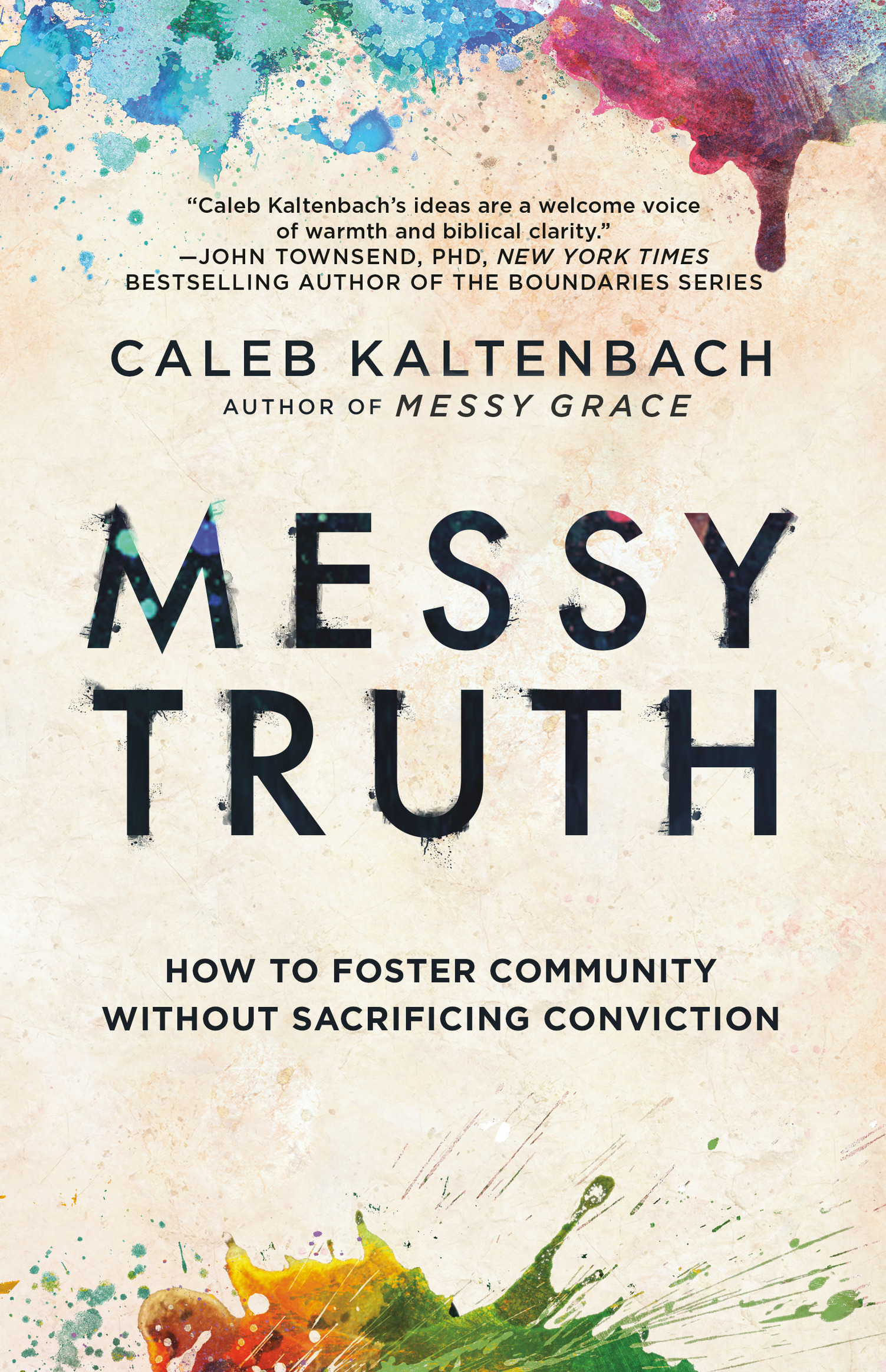 Praise for Messy Truth The church desperately needs wise and winsome guides - photo 1