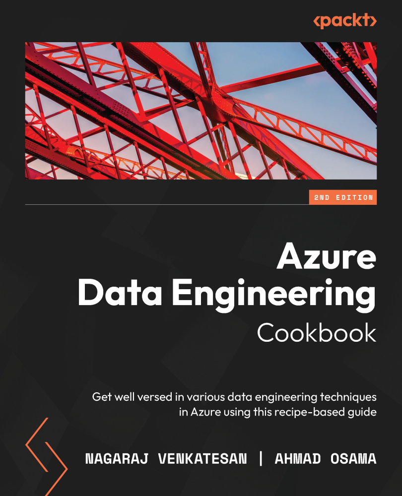 Azure Data Engineering Cookbook Second Edition Get well versed in various data - photo 1