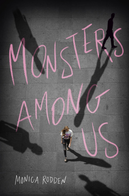 Monica Rodden - Monsters Among Us