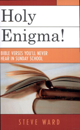 Steve Ward - Holy Enigma!: Bible Verses Youll Never Hear In Sunday School