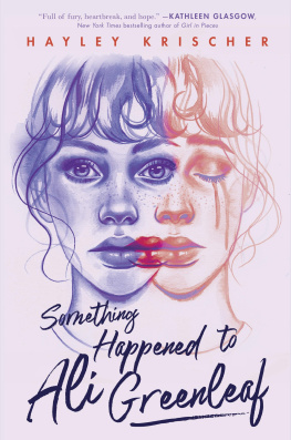 Hayley Krischer - Something Happened to Ali Greenleaf