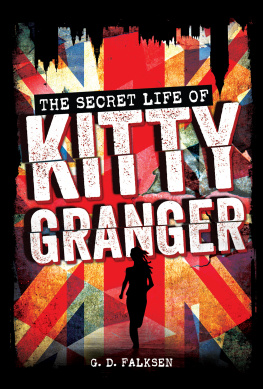 G. D. Falksen The Secret Life of Kitty Granger