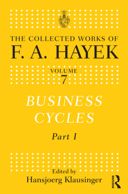 F.A. Hayek - Business Cycles: Part I