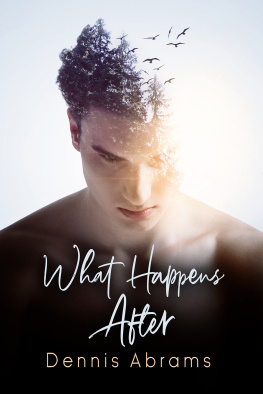 Dennis Abrams - What Happens After