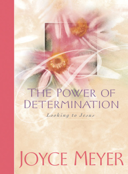Joyce Meyer - The Power of Determination: Looking to Jesus