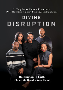 Dr. Tony Evans - Divine Disruption: Holding on to Faith When Life Breaks Your Heart