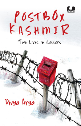 Divya Arya - Postbox Kashmir: Two lives in letters