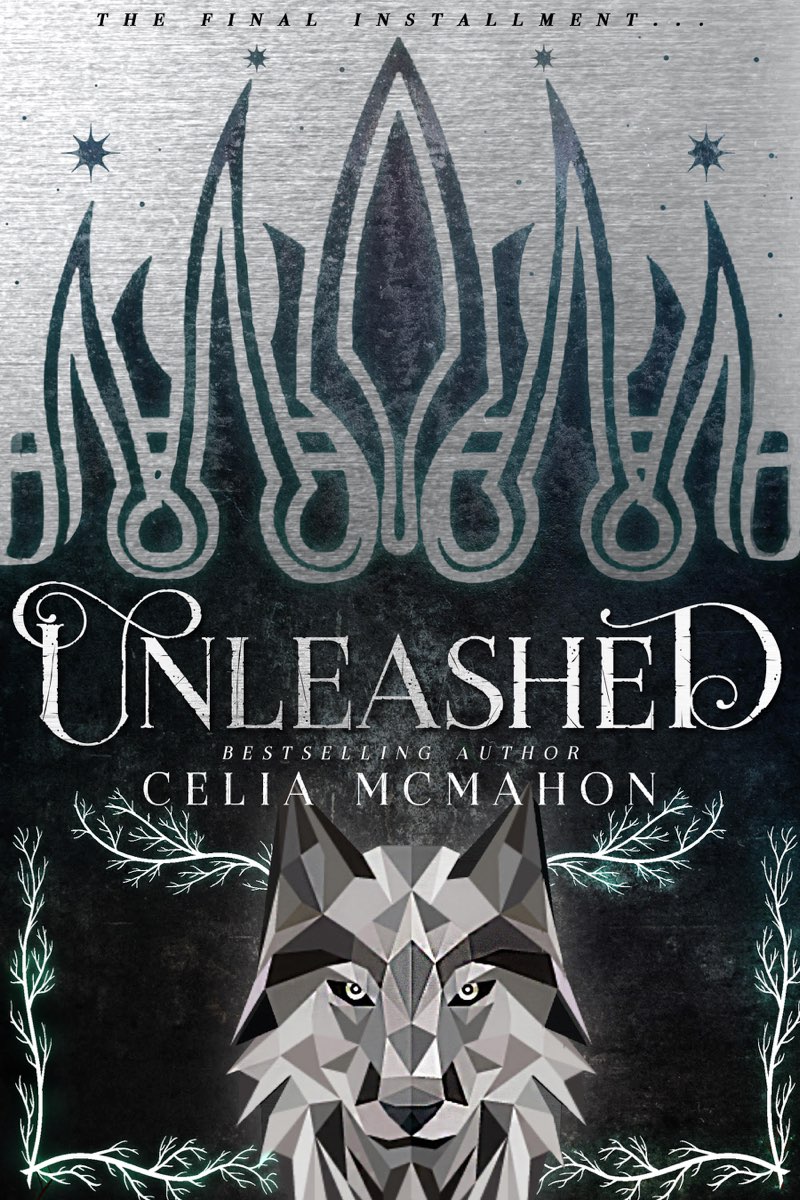 Unleashed Celia McMahon Copyright 2020 by Celia McMahon All rights - photo 1