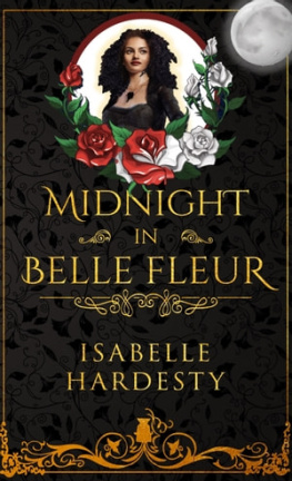 Isabelle Hardesty - Midnight In Belle Fleur: The Witching Hour