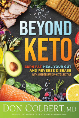 Don Colbert - Beyond Keto: Burn Fat, Heal Your Gut, and Reverse Disease With a Mediterranean-Keto Lifestyle