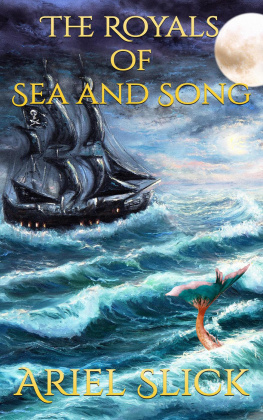 Ariel Slick - Royals of Sea and Song